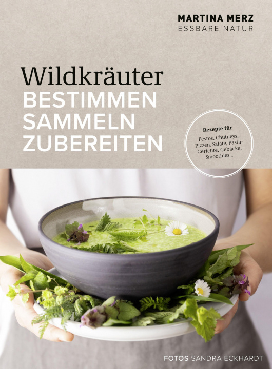 Книга Wildkräuter - Bestimmen, Sammeln, Zubereiten Sandra Eckhardt