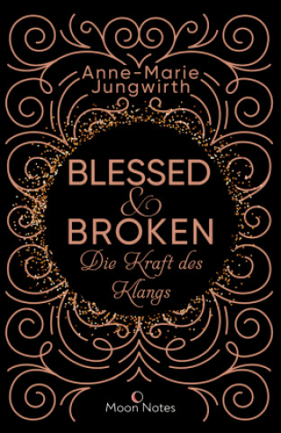 Book Blessed & Broken. Die Kraft des Klangs Anne-Marie Jungwirth