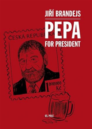 Carte Pepa For President Jiří Brandejs