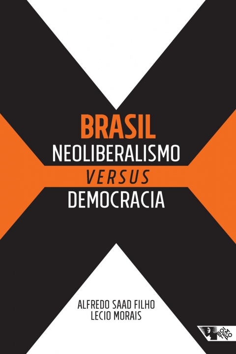 Kniha Brasil: neoliberalismo versus democracia 