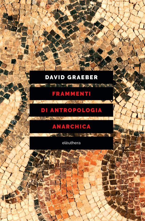 Knjiga Frammenti di antropologia anarchica David Graeber
