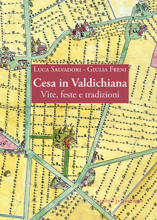 Kniha Cesa in Valdichiana. Vite, feste e tradizioni Luca Salvadori