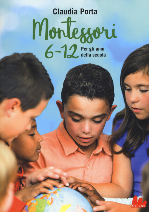 Книга Montessori 6-12. Per gli anni della scuola Claudia Porta