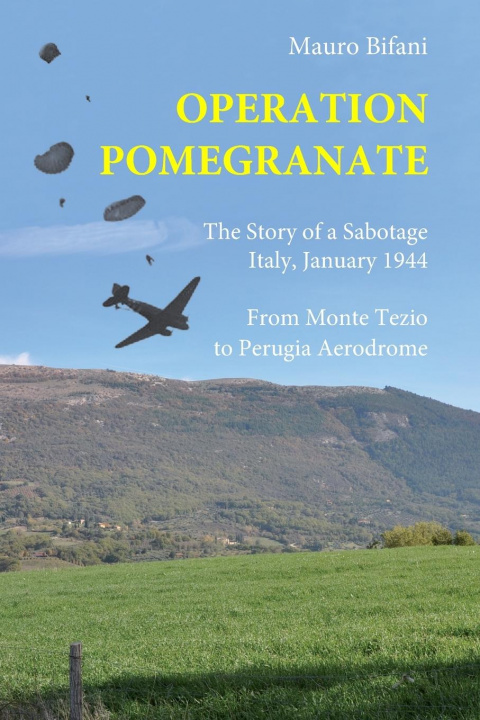 Knjiga Operation Pomegranate Mauro Bifani