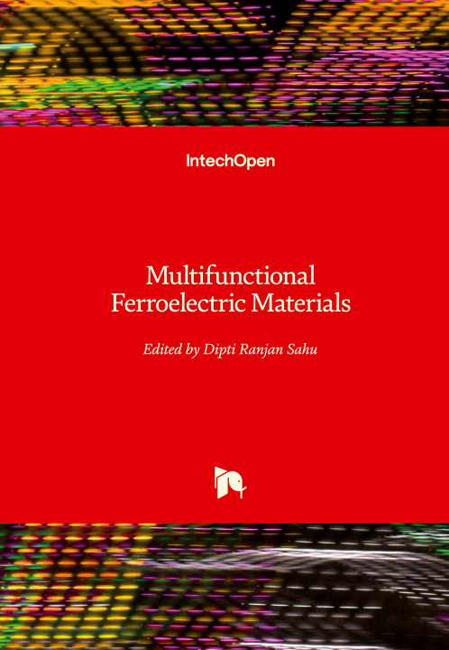 Knjiga Multifunctional Ferroelectric Materials Dipti Ranjan Sahu