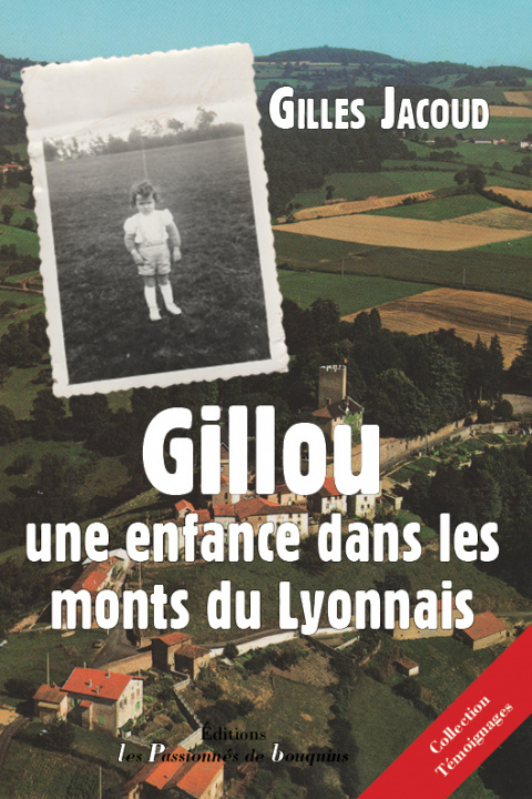 Kniha Gillou, une enfance dans les monts du lyonnais Jacoud