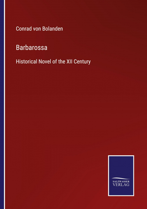 Knjiga Barbarossa Conrad Von Bolanden