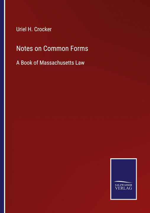 Knjiga Notes on Common Forms Uriel H. Crocker