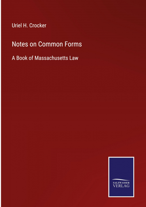 Knjiga Notes on Common Forms Uriel H. Crocker