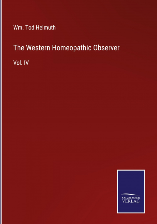 Knjiga Western Homeopathic Observer Wm Tod Helmuth