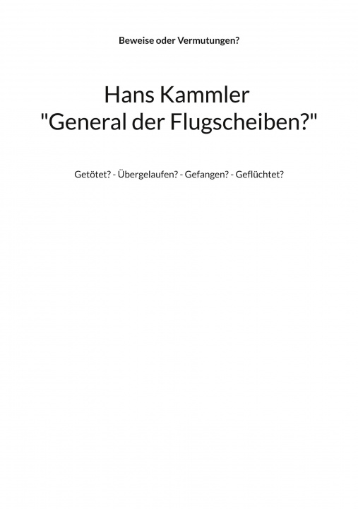 Carte Hans Kammler General der Flugscheiben? 