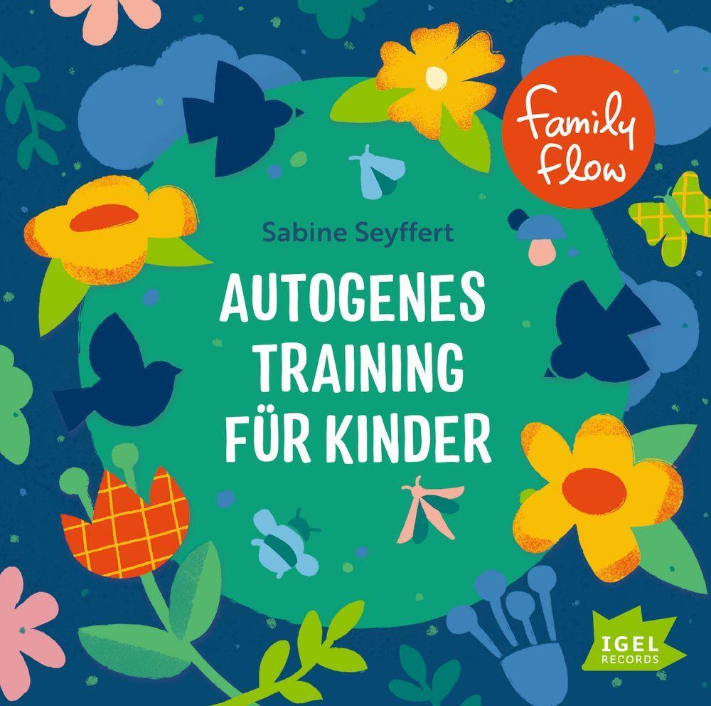 Audio FamilyFlow. Autogenes Training für Kinder Ralf Kiwit