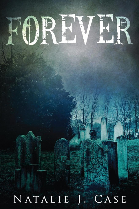 Knjiga Forever Natalie J. Case