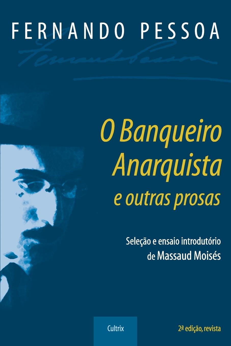 Kniha O Banqueiro Anarquista e Outras Prosas 