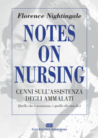 Carte Notes on Nursing. Cenni sull'assistenza degli ammalati Florence Nightingale