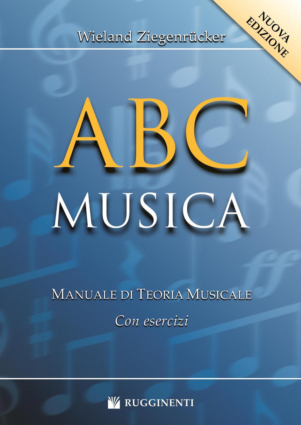 Kniha ABC musica. Manuale di teoria musicale. Con esercizi Wieland Ziegenrücker