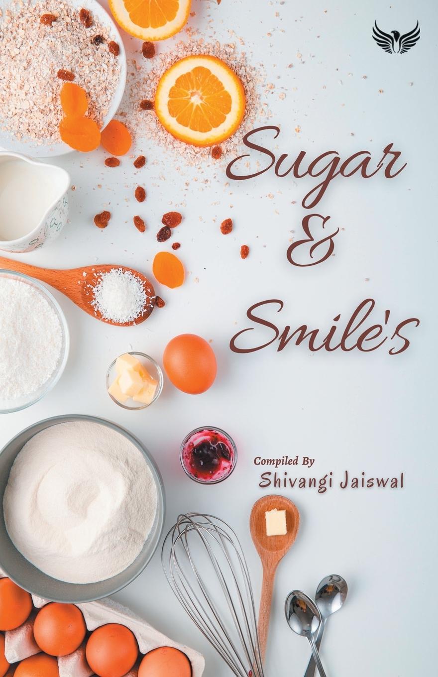 Kniha Sugar And Smiles Shivangi Jaiswal