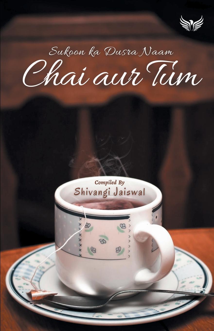 Kniha Chai Aur Tum Sukoon Ka Dusra Naam 