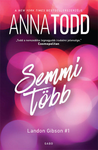 Knjiga Semmi több Anna Todd