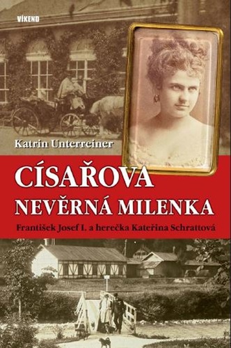 Book Císařova nevěrná milenka Katrin Unterreiner