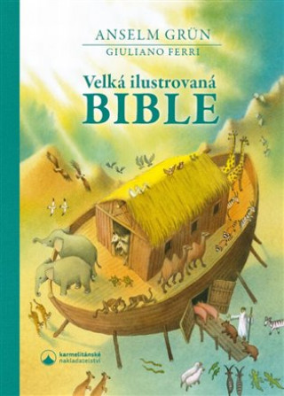 Kniha Velká ilustrovaná Bible Guiliano Ferri