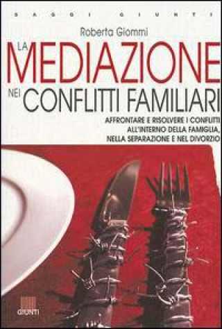 Könyv mediazione nei conflitti familiari Roberta Giommi