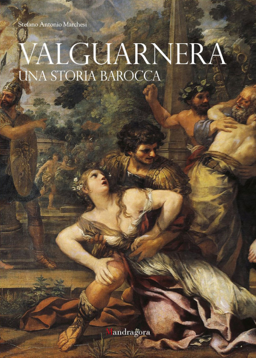 Kniha Valguarnera. Una storia barocca Stefano Antonio Marchesi