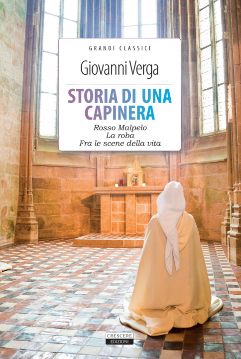 Kniha Storia di una capinera-Rosso Malpelo-La roba-Fra le scene della vita Giovanni Verga