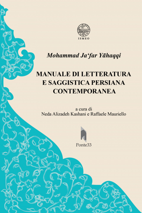 Kniha Manuale di letteratura e saggistica persiana contemporanea Mohammad Ja‘far Yahaqqi