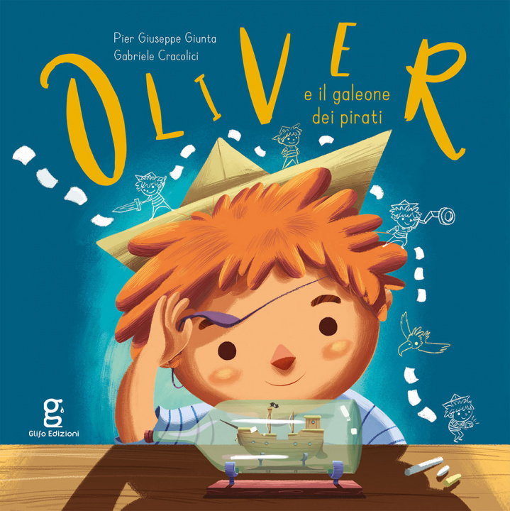Kniha Oliver e il galeone dei pirati Pier Giuseppe Giunta
