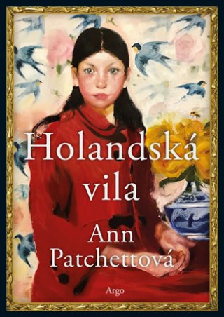 Книга Holandská vila Ann Patchettová