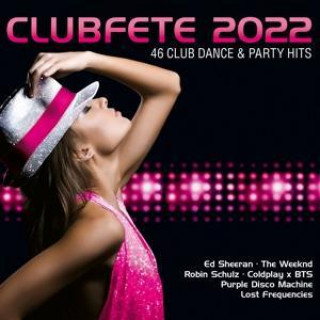 Аудио Clubfete 2022 (46 Club Dance & Party Hits) 