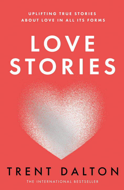 Kniha Love Stories Trent Dalton