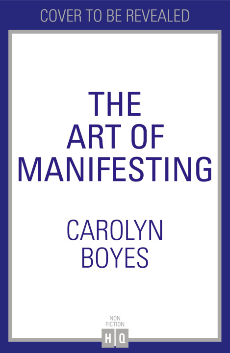Kniha Art of Manifesting Carolyn Boyes