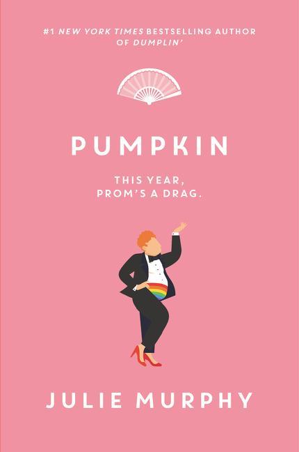 Knjiga Pumpkin Julie Murphy