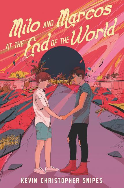 Книга Milo and Marcos at the End of the World Kevin Christopher Snipes