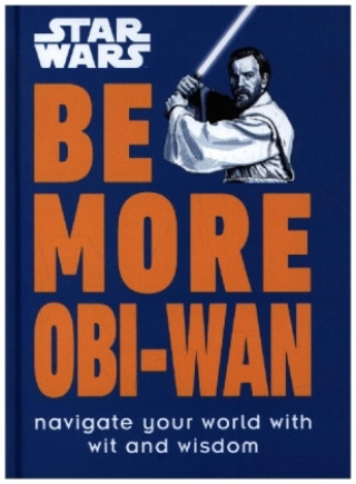 Kniha Star Wars Be More Obi-Wan DK