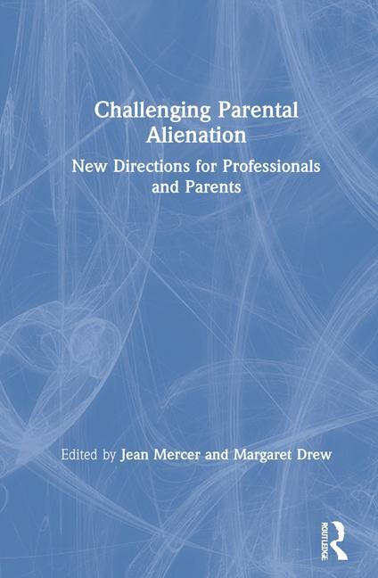 Book Challenging Parental Alienation Jean Mercer
