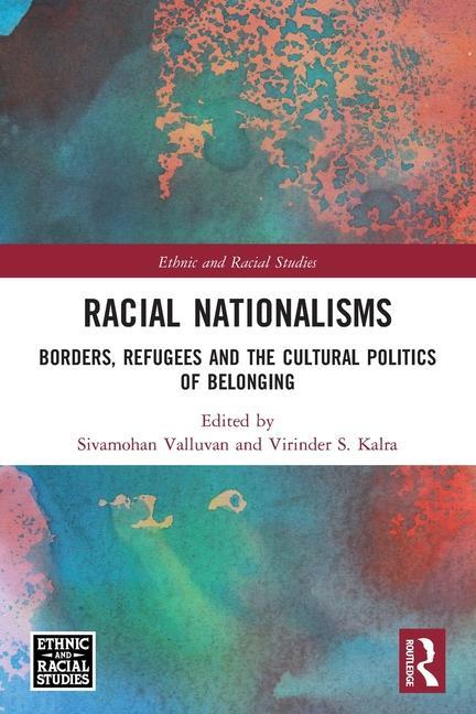 Libro Racial Nationalisms Sivamohan Valluvan