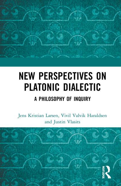 Buch New Perspectives on Platonic Dialectic Jens Kristian Larsen