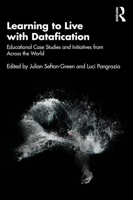 Knjiga Learning to Live with Datafication Luci Pangrazio