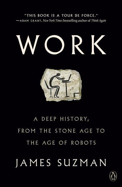 Kniha Work: A Deep History, from the Stone Age to the Age of Robots 