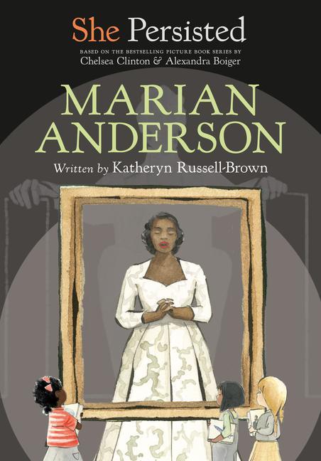 Kniha She Persisted: Marian Anderson Chelsea Clinton