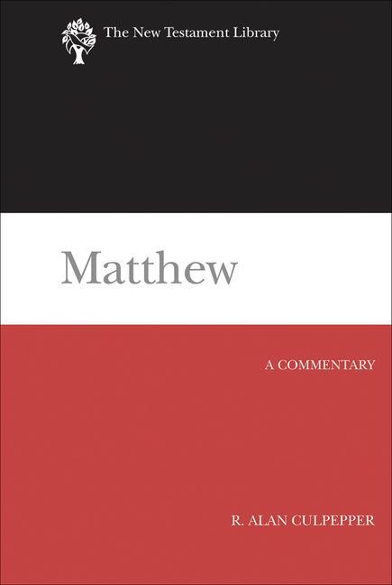Book Matthew: A Commentary R. Alan Culpepper