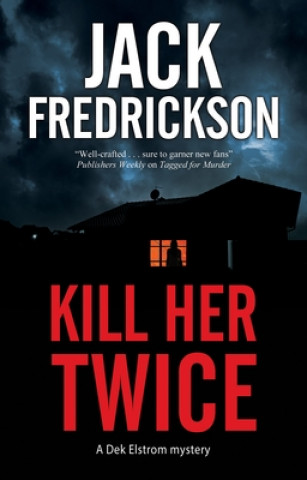 Knjiga Kill Her Twice Jack Fredrickson