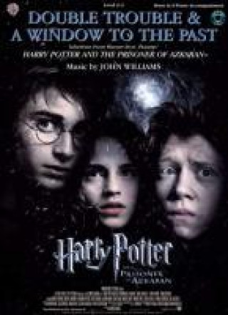 Carte Double Trouble & a Window to the Past: Selections from Harry Potter and the Prisoner of Azkaban: Horn in F with Piano Acc. [With CD (Audio)] 
