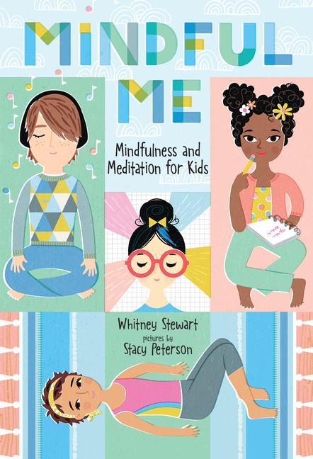 Knjiga Mindful Me: Mindfulness and Meditation for Kids Stacy Peterson