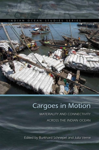Boek Cargoes in Motion Burkhard Schnepel