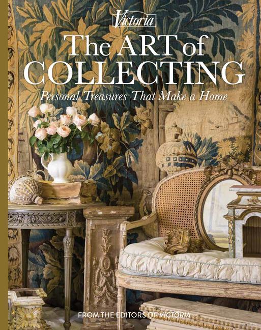 Βιβλίο The Art of Collecting: Personal Treasures That Make a Home 