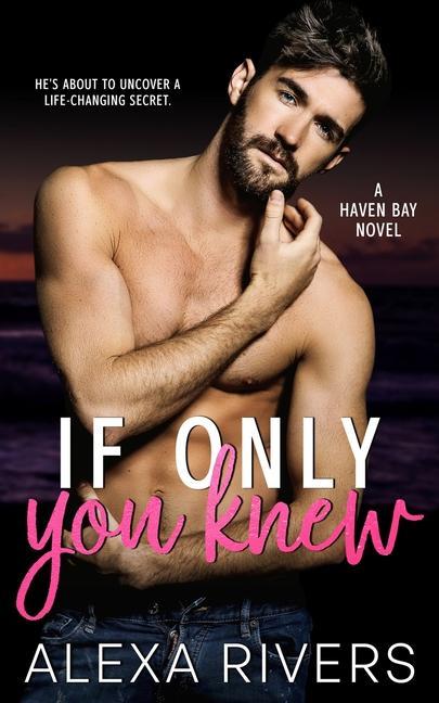 Boek If Only You Knew Alexa Rivers